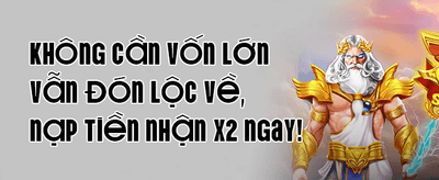 Thưởng Nạp Lần Đầu Siêu Cấp promotion